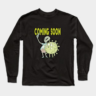 alien coming soon Long Sleeve T-Shirt